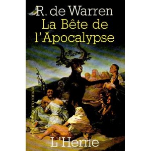 R. de Warren : La B&ecirc;te de l'Apocalypse