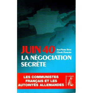 Juin 40, la n&eacute;gociation secr&egrave;te