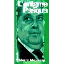 Thierry Meyssan : L'&eacute;nigme Pasqua