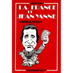Dominique de Roux : La France de Jean Yanne