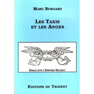 Les Taxis et les Anges, essai sur l'Empire Secret