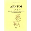 Arktos : Le mythe du P&ocirc;le dans les sciences, le symbolisme et l'id&eacute;ologie nazie