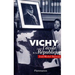 Vichy contre l'&eacute;cole de la R&eacute;publique