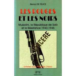 Renzo De Felice : Les Rouges et les Noirs