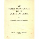 Au temps aventureux de la Qu&ecirc;te du Graal