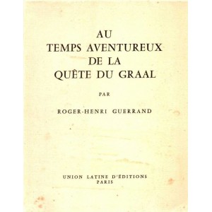 Au temps aventureux de la Qu&ecirc;te du Graal