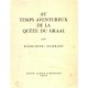 Au temps aventureux de la Quête du Graal