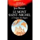 Jean Markale : Le Mont Saint-Michel et l'énigme du Dragon