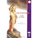Vercing&eacute;torix, le d&eacute;fi des Druides