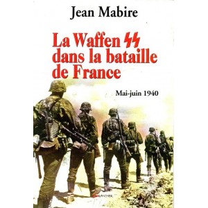La Waffen SS dans la bataille de France 