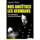 Laurent Olivier : Nos Anc&ecirc;tres les Germains