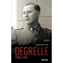Arnaud de la Croix : Degrelle 1906-1994