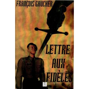 Fran&ccedil;ois Gaucher : Lettre aux Fid&eacute;les