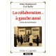 La collaboration...à gauche aussi
