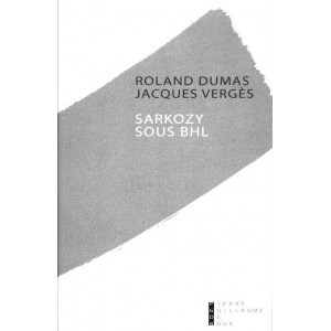 Dumas / Verg&egrave;s : Sarkozy sous BHL