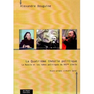 Douguine : La Quatri&egrave;me th&eacute;orie politique
