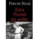 Pierre Rival : Erza Pound en enfer