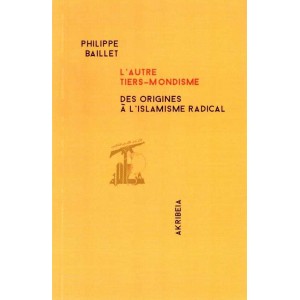 Philippe Baillet : L'Autre Tiers-Mondisme