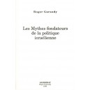 Les Mythes fondateurs de la politique isra&eacute;lienne