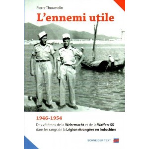 Pierre Thoumelin : L'ennemi utile 1946-1954