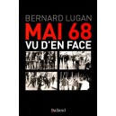 Bernard Lugan : Mai 68 vu d'en face