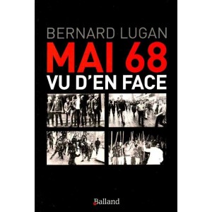 Bernard Lugan : Mai 68 vu d'en face