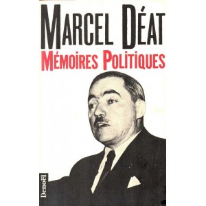Marcel D&eacute;at : M&eacute;moires politiques
