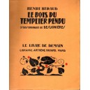Henri B&eacute;raud : Le Bois du Templier pendu