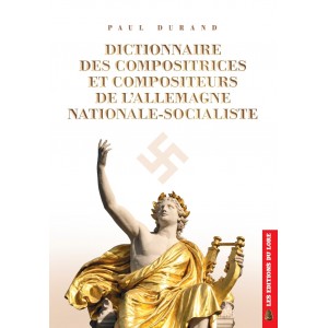 Dictionnaire des compositrices et compositeurs de l'Allemagne nationale-socialiste (2e version)