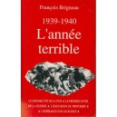 Fran&ccedil;ois Brigneau : 1939-1940, l'ann&eacute;e terrible