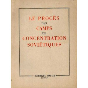 Le proc&egrave;s des camps de concentration sovi&eacute;tiques