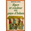 Bernard Lewis : Race et couleur en pays d'Islam