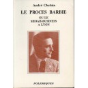 Le proc&egrave;s Barbie ou le shoah-business &agrave; lyon