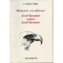 M&eacute;moire en d&eacute;fense : Josef Kramer contre Josef Kramer