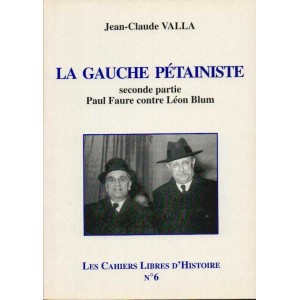 La Gauche p&eacute;tainiste - seconde partie