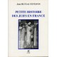 Petite Histoire des Juifs de France