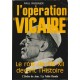 Paul Rassinier : L'opération "Vicaire"