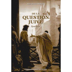 Abb&eacute; Rioult : De la question juive
