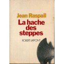 Jean Raspail : La hache des steppes