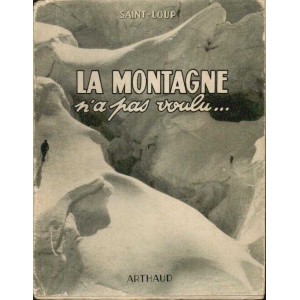 Saint-Loup : La montagne n'a pas voulu...