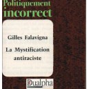 Gilles Falavigna : La Mystification antiraciste