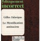 Gilles Falavigna : La Mystification antiraciste
