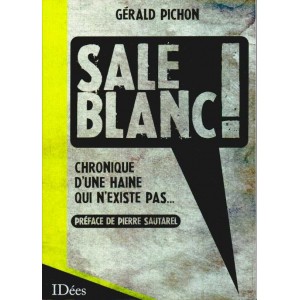 G&eacute;rald Pichon : Sale Blanc ! 