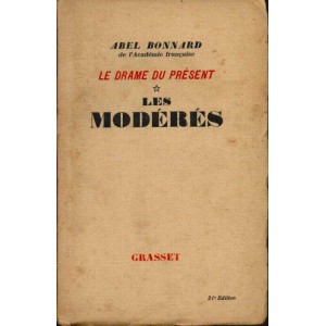 Abel Bonnard : Les Mod&eacute;r&eacute;s