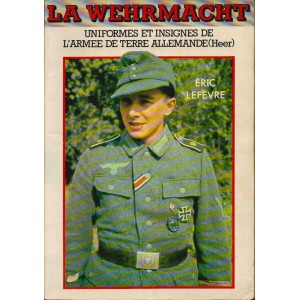 &Eacute;ric Lef&egrave;vre : La Wehrmacht