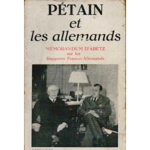 Otto Abetz : P&eacute;tain et les Allemands