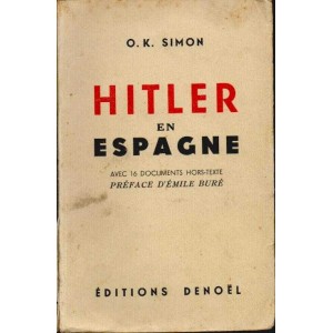 O.K. Simon : Hitler en Espagne