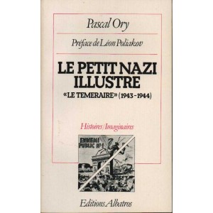 Le petit nazi illustr&eacute; : "Le T&eacute;m&eacute;raire" (1943-1944)