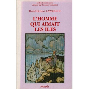David H. Lawrence : L'Homme qui aime les &icirc;les