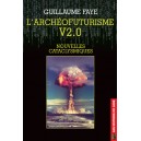 L'Archéofuturisme V2.0 : Nouvelles cataclysmiques